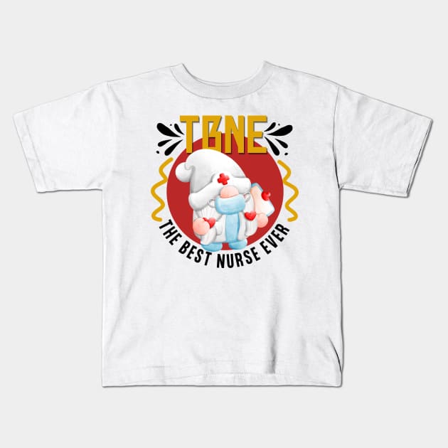 The Best Nurse Ever Kids T-Shirt by NICHE&NICHE